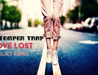 The Temper Trap : Love Lost