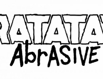 Abrasive, le nouveau Ratatat