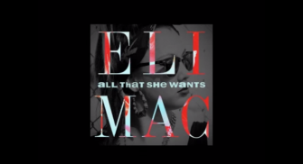 Eli Mac – All That She Wants