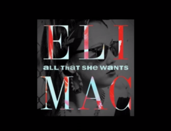 Eli Mac – All That She Wants