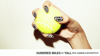 Yall – Hundred Miles ft. Gabriela Richardson