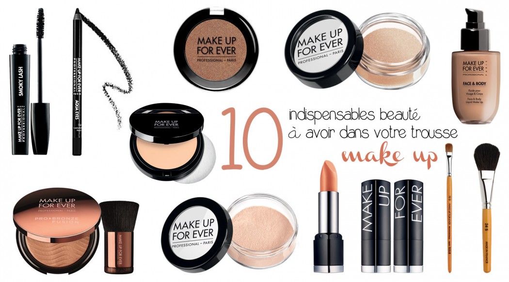 Les 10 indispensables beauté à avoir dans votre trousse make up