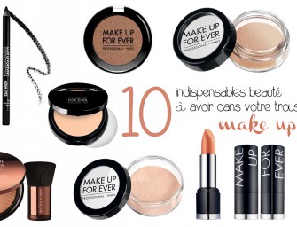 Les 10 indispensables beauté à avoir dans votre trousse make up !