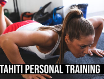 8 façons de se débarrasser de sa bedaine avec Tahiti Personal Training
